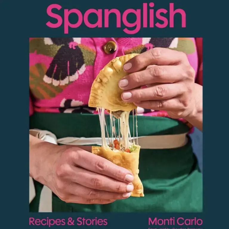 Spanglish: Recipes and Stories by Monti Carlo